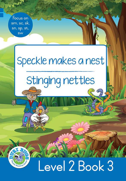 DUZI BUGS: BLUE LEVEL 2: BOOK 3: SPECKLE MAKES A NEST | STINGING NETTLES (Library)