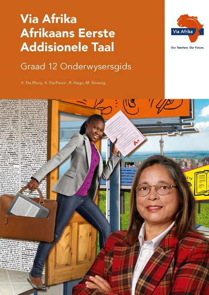 eBoek (ePDF): Via Afrika Afrikaans Eerste Addisionele Taal Graad 12 Onderwysersgids