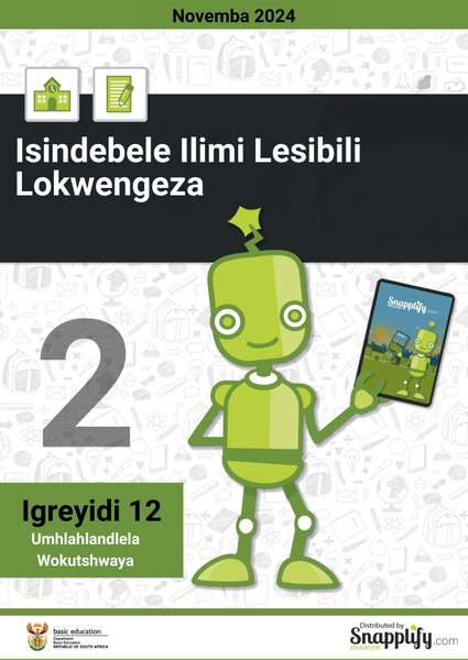 Isindebele Ilimi Lesibili Lokwengeza Iphepha Lesibili Igreyidi 12 Novemba 2024 Umhlahlandlela Wokutshwaya