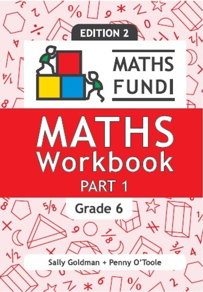 Maths Fundi Workbook Grade 6 Part 1 (2-year licence)