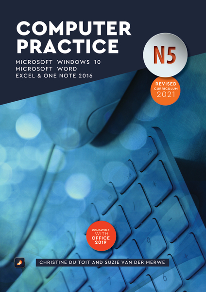 The Practical Guide to N5 Computer Practice Office 2016/2019