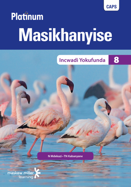 Platinum Masikhanyise (IsiXhosa HL) Grade 8 Reader ePDF (1-year licence)