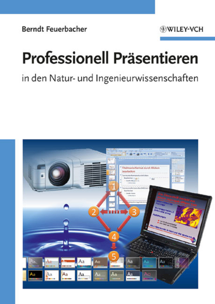 Professionell Präsentieren in den Natur- und Ingenieurwissenschaften