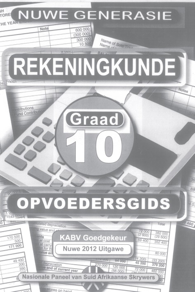 Nuwe Generasie Rekeningkunde Graad 10 Opvoedersgids