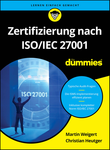 Zertifizierung nach ISO/IEC 27001 für Dummies