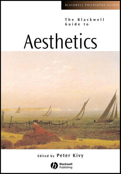 The Blackwell Guide to Aesthetics