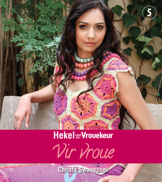 Hekel saam met Vrouekeur 5: Vir vroue