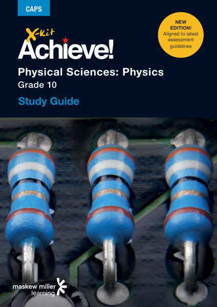 X-kit Achieve! Physical Sciences: Physics Grade 10 Study Guide 3/E ePDF (perpetual licence)