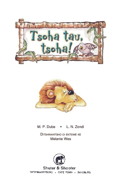 E HA RE TSWELENG PELE SERIES: LEVEL 1 BOOK 4: TSOHA TAU, TSO