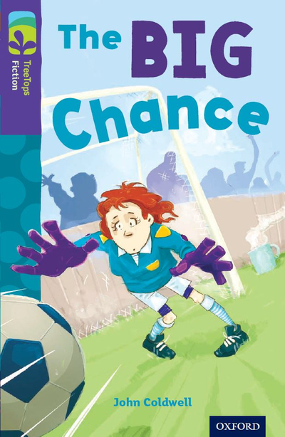 Oxford Reading Tree: The Big Chance (New edition)