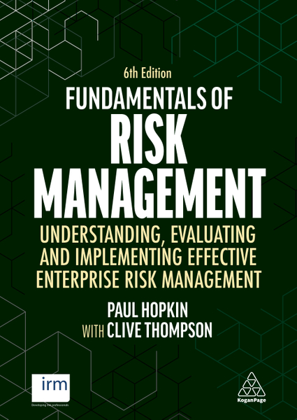 FUNDAMENTALS OF RISK MANAGEMENT UNDERSTANDING EVALUATING AND IMPLEMENTING EFFECTIVE ENTERPRISE RISK