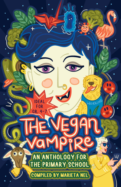 The Vegan Vampire and other Fantastic Fiction