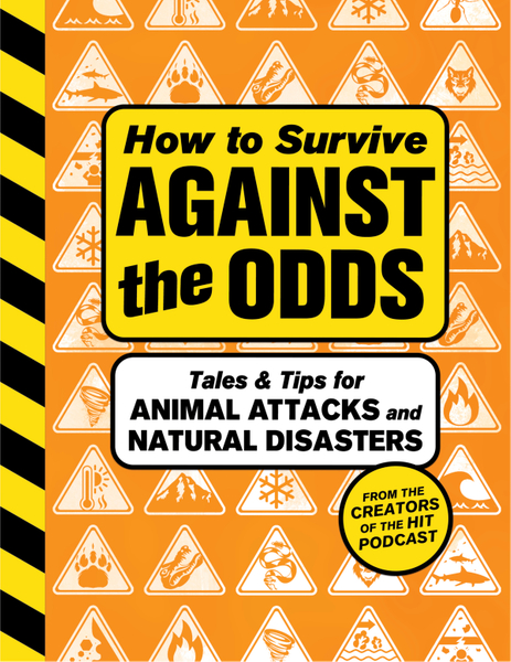 How to Survive Against the Odds