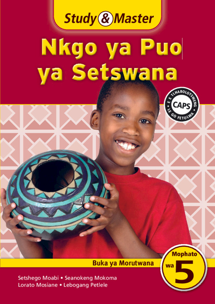 Study & Master Nkgo ya Puo ya Setswana Buka ya Morutwana Mophato wa 5 (1 year) Digital Edition