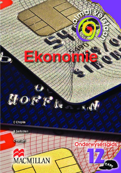 Almal Verstaan Ekonomie Graad 12 Onderwysersgids