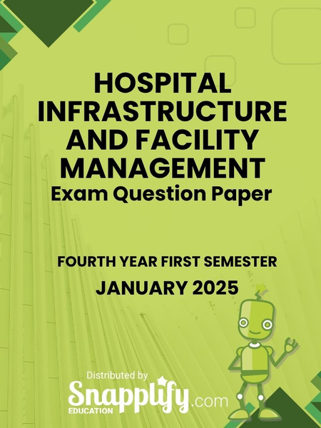 Hospital Infrastructure And Facility Management Fourth Year January 2025