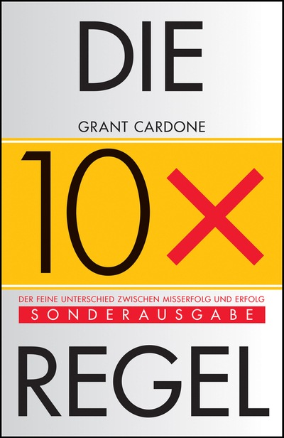 Die 10X-Regel