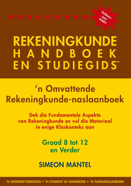 REKENINGKUNDE HANDBOEK EN STUDIEGIDS GRAAD 8 - 12