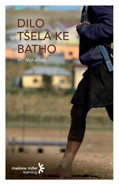 Dilo tšela Ke batho (Sepedi First Additional Language Grade 12: Novel) ePUB (1-year licence)