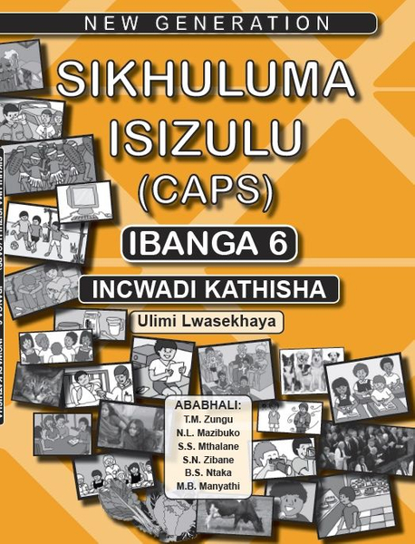 New Generation Sikhuluma Isizulu Grade 6 Teacher Guide (3 Year License)