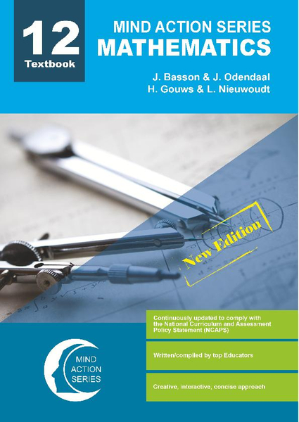 MIND ACTION SERIES Mathematics Gr 12 Textbook NCAPS (New edition) PDF (1 Year Licence) MIND ACTION SERIES Mathematics Gr 12 Textbook NCAPS (New edition) PDF (1 Year Licence)