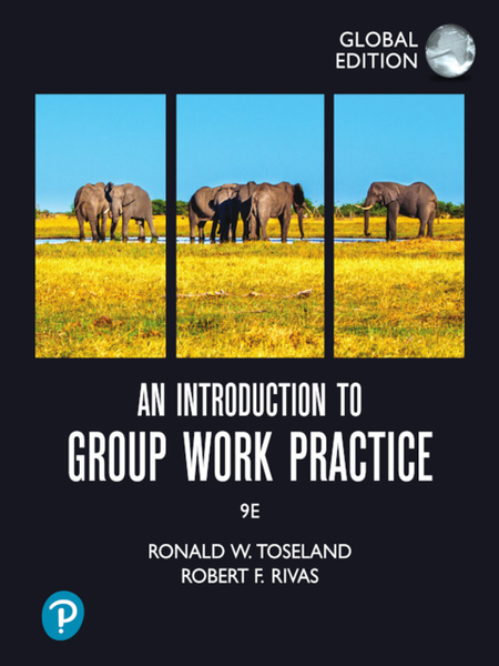 Introduction to Group Work Practice, An, Global Edition