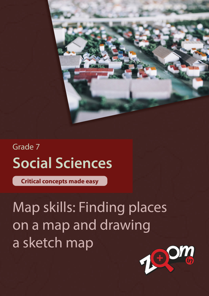 Social Sciences  Grade 7 Topic 1: Map skills: Finding places on a map and drawing a sketch map. Visually rich, interactive content with fun activites and language support.