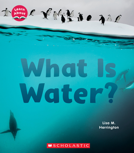 What Is Water? (Learn About Water) TO DC BOOKS