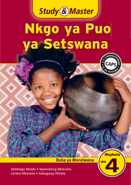 Study & Master Nkgo ya Puo ya Setswana Buka ya Morutwana Mophato wa 4 (1 year) Digital Edition