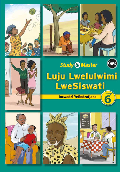 Study & Master Luju Lwelulwimi LweSiswati Incwadzi Yetindzatjana Libanga lesi-6 (1 year) Adobe Edition