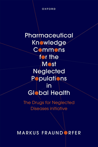 Pharmaceutical Knowledge Commons for the Most Neglected Populations in Global Health
