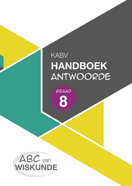 ABC van Wiskunde Graad 8 Handboek Antwoorde