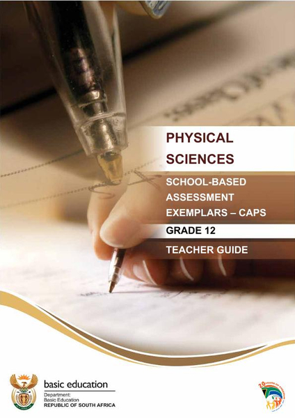 Physical Science: School-Based Assesment Exemplars - CAPS Teacher Guide
