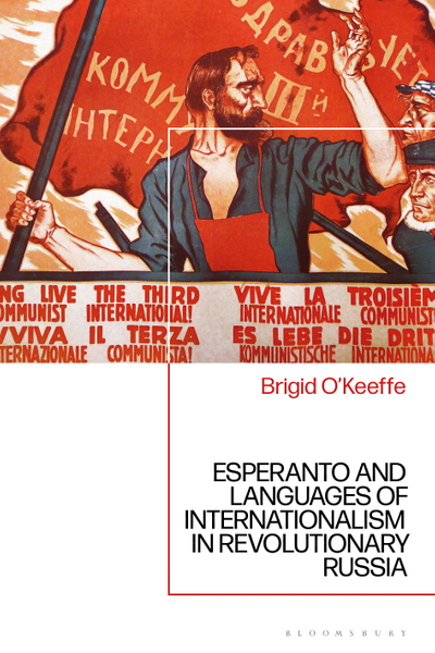 Esperanto and Languages of Internationalism in Revolutionary Russia
