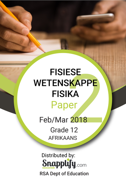 FISIESE WETENSKAPPE FISIKA Exam Pack - Feb/March 2018