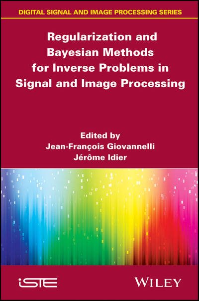 Regularization and Bayesian Methods for Inverse Problems in Signal and Image Processing
