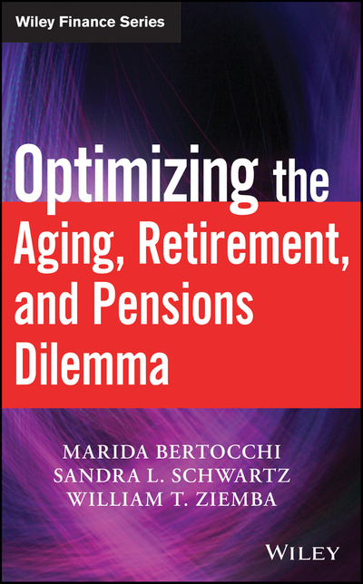Optimizing the Aging, Retirement, and Pensions Dilemma