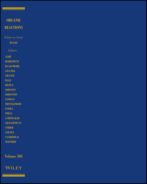 Organic Reactions, Parts A and B, Volume 103