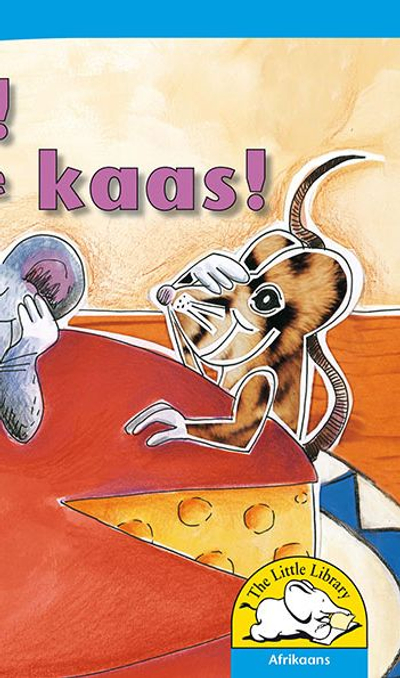 Kaas! Heerlike kaas!