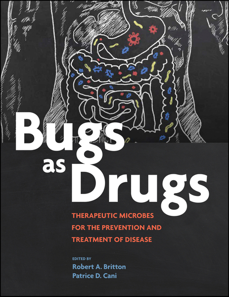 Bugs as Drugs