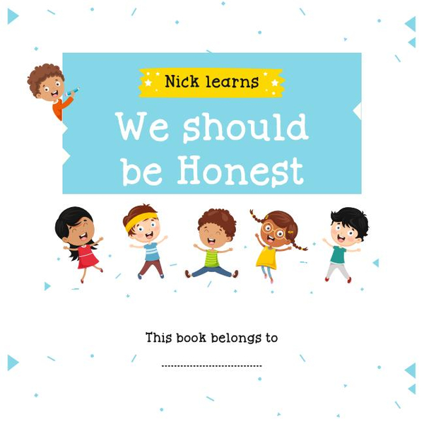 Nick Learns - We should be honest