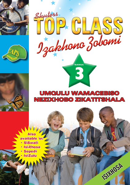 E TOP CLASS LIFE SKILLS GRADE 3 TEACHER'S RESOURCE (XHOSA)