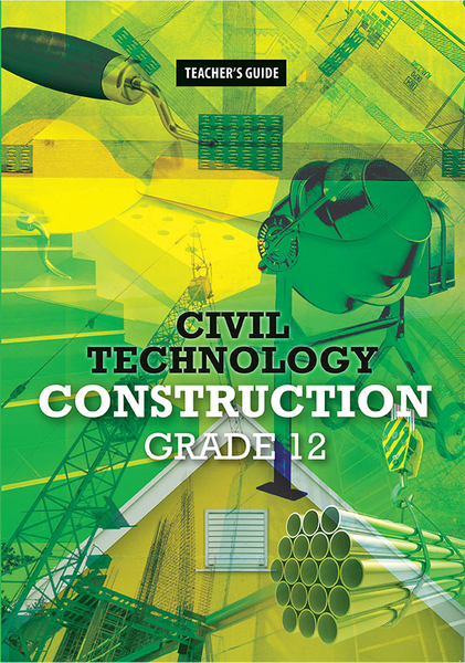 Civil Technology Grade 12: Construction Teacher's Guide eBook (Perpetual license)