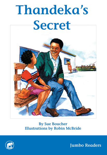 JUMBO SERIES BLUE READER BOOK 4 THANDEKA'S SECRET (Library)