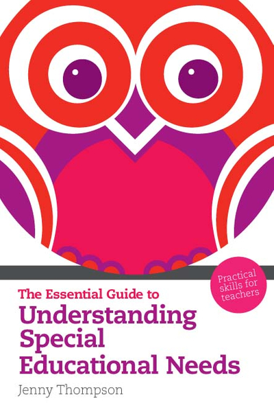Essential Guide to Understanding Special Educational Needs, The