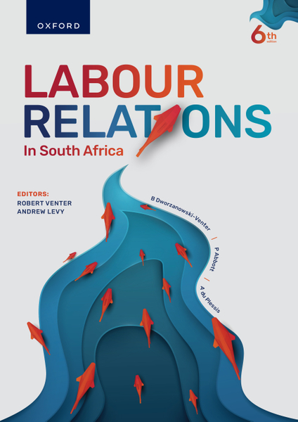 Labour Relations in South Africa 6e (LIB)