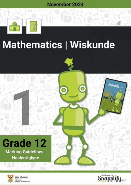 Mathematics Paper 1/Wiskunde Vraestel 1 Marking Guidelines/Nasienriglyne Grade 12 November 2024