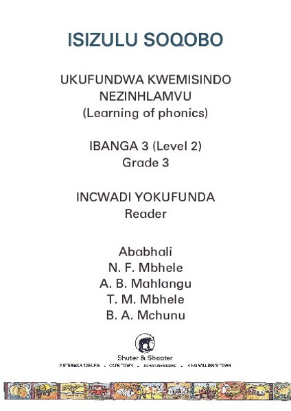 E ISIZULU SOQOBO (PHONIC PROG) GRADE 3 READER LEVEL 2