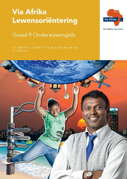 eBoek (ePDF): Via Afrika Lewensori?ntering Graad 9 Onderwysersgids