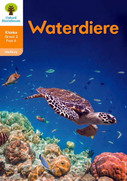 Oxford Storieboom Klanke Niefiksie Boek 16: Graad 2 Fase 6 Waterdiere